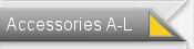 Click here for Accessories A-L